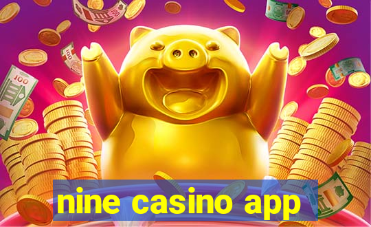 nine casino app